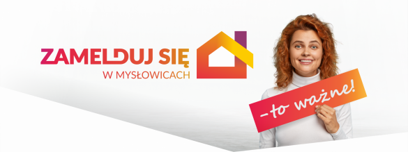 Baner z hasłem "Zamelduj się w Mysłowicach"