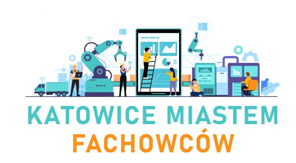 Plakat z napisem "Katowice miastem fachowców"