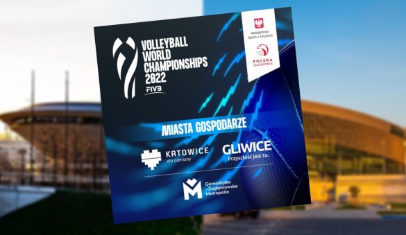 Spodek, Arena Gliwice i plakat Mistrzostw Świata w Piłce Siatkowej Mężczyzn 2022