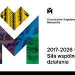 Siła wspólnego działania – raport z 9 lat działania Górnośląsko-Zagłębiowskiej Metropolii
